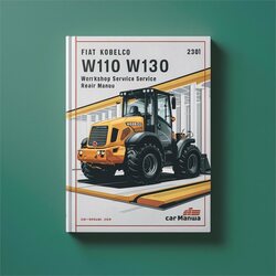 Fiat Kobelco W110 W130 W130PL Loader Service Repair Workshop Manual PDF