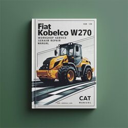 Fiat Kobelco W270 Evolution Loader Service Repair Workshop Manual PDF
