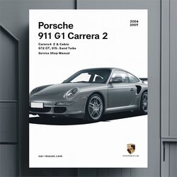 2004-2009 Porsche 911 997 Gen 1 Carrera 2 4 S Cabrio GT2 GT3 RS Turbo - Shop Service Repair Workshop Manual PDF