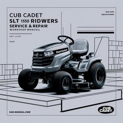 Cub Cadet SLT 1550 Riding Mowers Service Repair Workshop Manual PDF