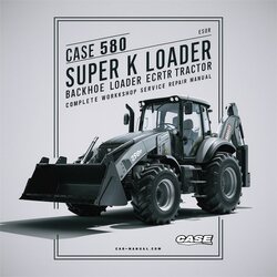 Case 580 Super K Loader Backhoe Tractor Service Repair Workshop Manual PDF