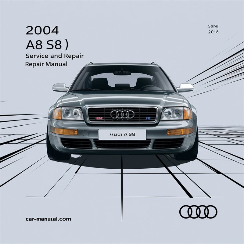 2004 Audi S8 A8 (D3-4E) Service Repair Workshop Manual PDF