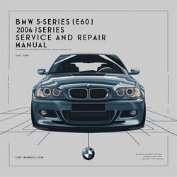 2006 BMW 2 Series 5-series (E60) Service Repair Workshop Manual PDF