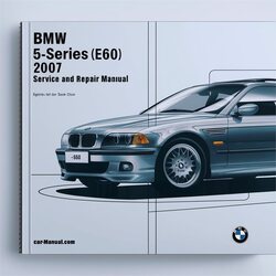 2007 BMW 2 Series 5-series (E60) Service Repair Workshop Manual PDF