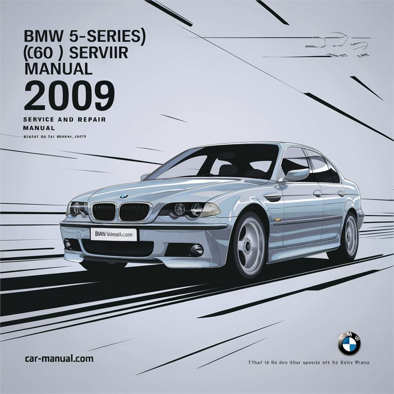 2009 BMW 2 Series 5-series (E60) Service Repair Workshop Manual PDF