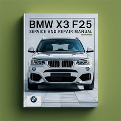 2013 BMW 2 Series X3 F25 Service Repair Workshop Manual PDF