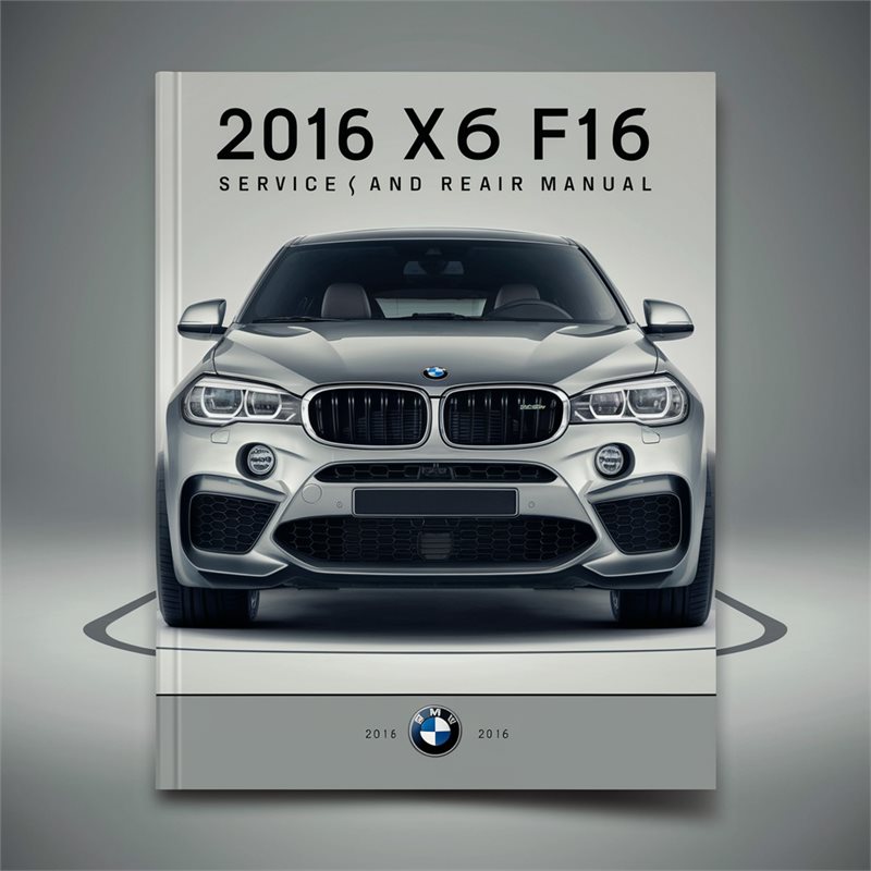 2016 BMW 1 Series X6 F16 Service Repair Workshop Manual PDF