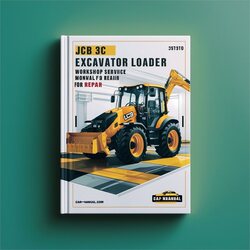 JCB 3C Excavator Loader Service Repair Workshop Manual PDF