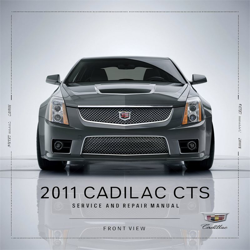 2011 Cadillac CTS Service Repair Workshop Manual PDF