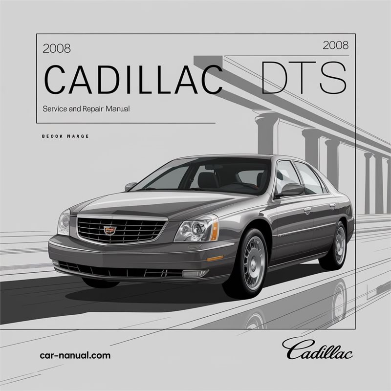 2008 Cadillac DTS Service Repair Workshop Manual PDF