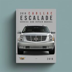 2010 Cadillac Escalade Service Repair Workshop Manual PDF