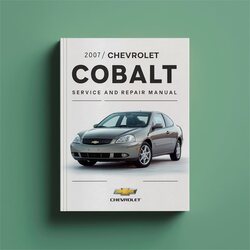 2007 Chevrolet Cobalt Service Repair Workshop Manual PDF