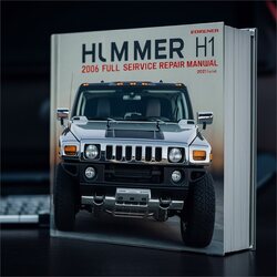 2006 Hummer H1 Service Repair Workshop Manual PDF