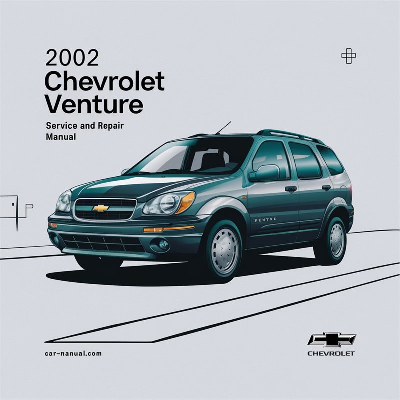 2002 Chevrolet Venture Service Repair Workshop Manual PDF