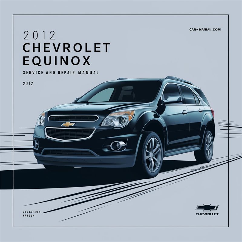 2012 Chevrolet Equinox Service Repair Workshop Manual PDF