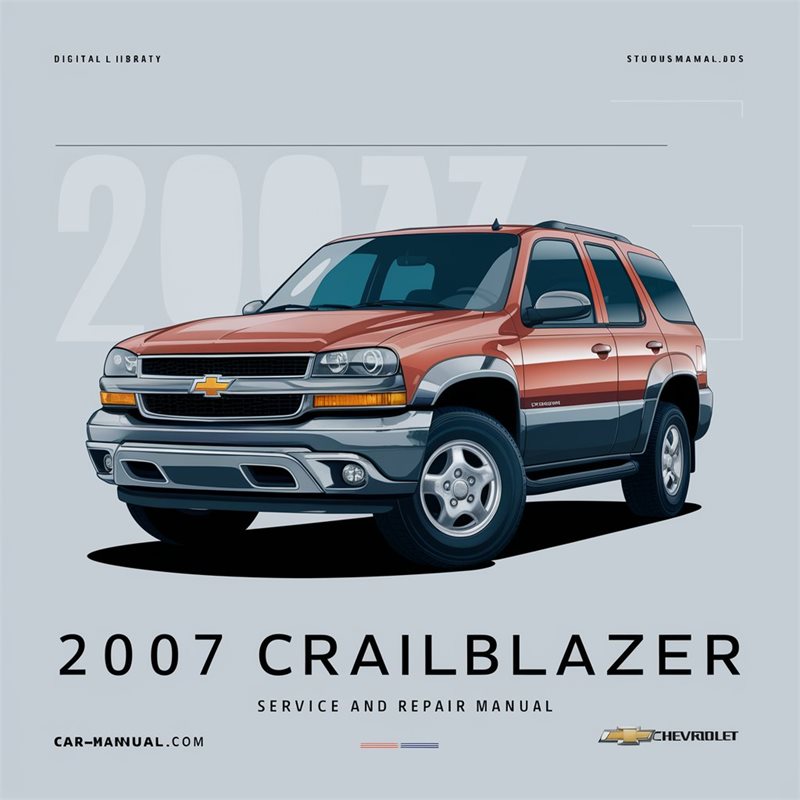 2007 Chevrolet Trailblazer Service Repair Workshop Manual PDF
