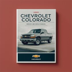 2005 Chevrolet Colorado Service Repair Workshop Manual PDF
