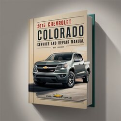 2015 Chevrolet Colorado Service Repair Workshop Manual PDF