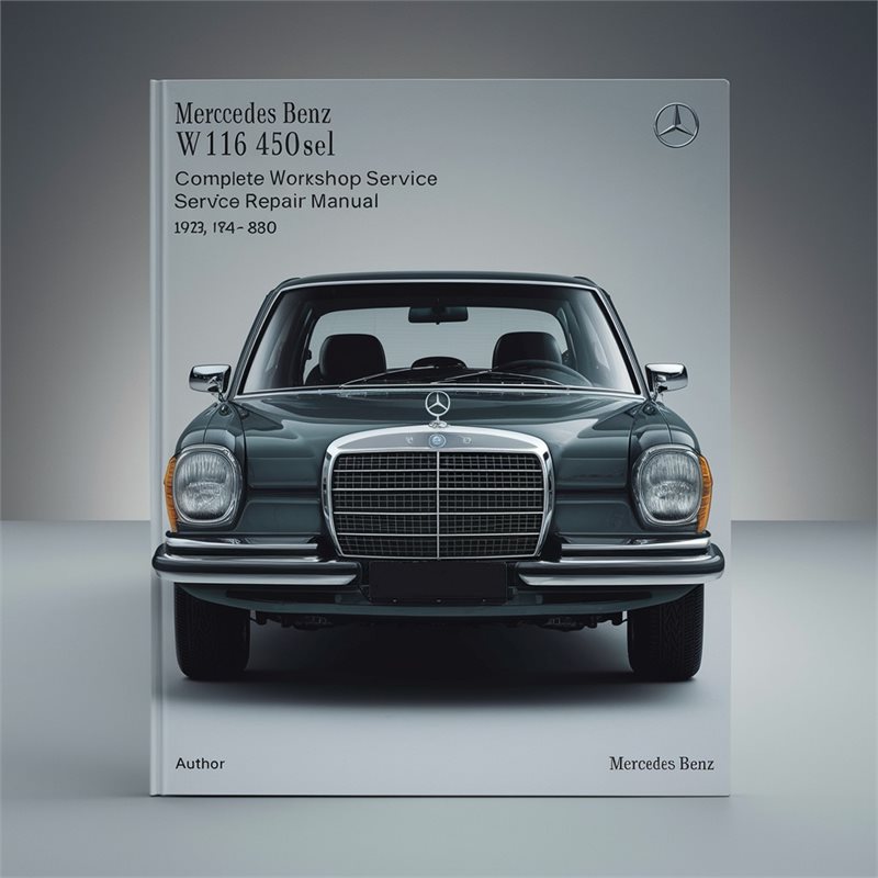 1973-1980 Mercedes W116 Benz 450SEL Service Repair Workshop Manual PDF