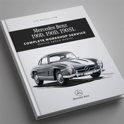 Mercedes 190 Benz 190D 190DB 190SL Service Repair Workshop Manual PDF
