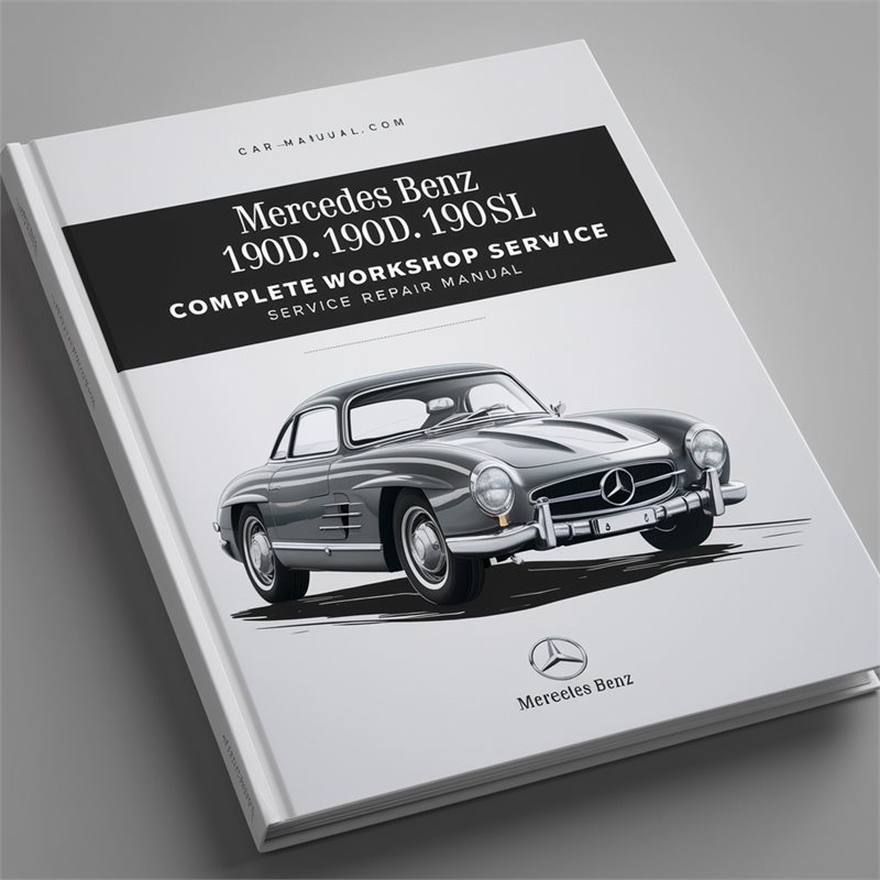 Mercedes 190 Benz 190D 190DB 190SL Service Repair Workshop Manual PDF