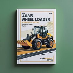 JCB 408B Wheel Loader Service Repair Workshop Manual PDF