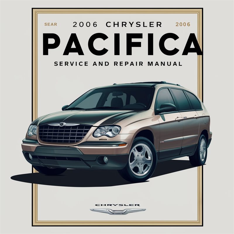 2006 Chrysler Pacifica Service Repair Workshop Manual PDF