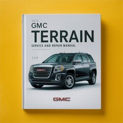 2012 GMC Terrain Service Repair Workshop Manual PDF