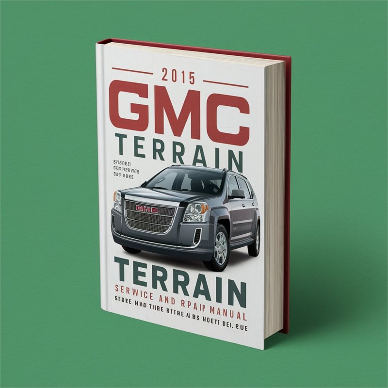2015 GMC Terrain Service Repair Workshop Manual PDF