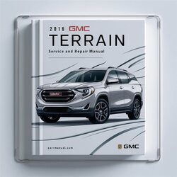 2016 GMC Terrain Service Repair Workshop Manual PDF