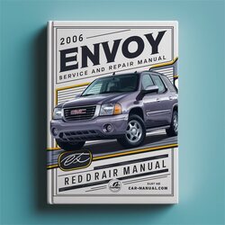 2006 GMC Envoy Service Repair Workshop Manual PDF