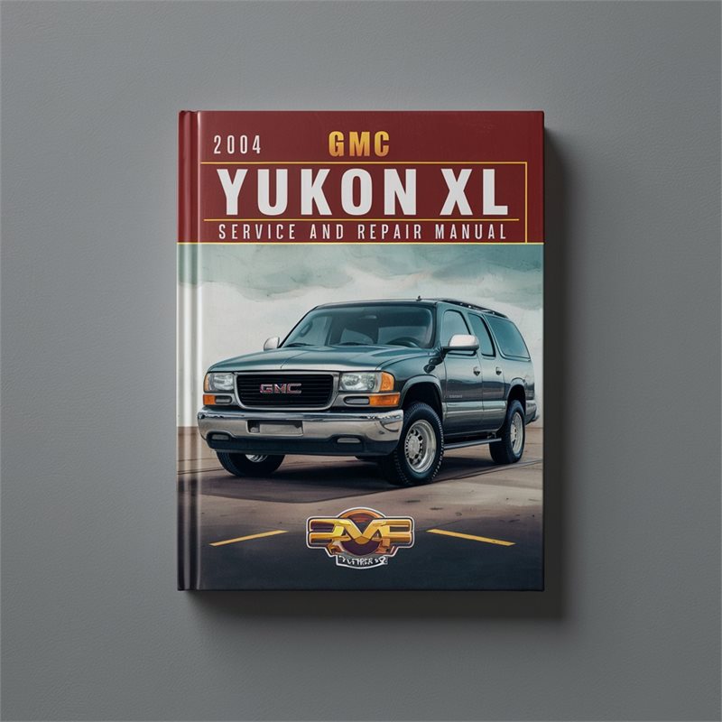 2004 GMC Yukon XL Service Repair Workshop Manual PDF