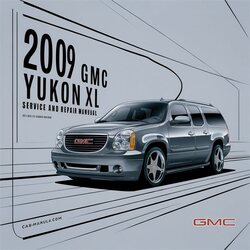 2009 GMC Yukon XL Service Repair Workshop Manual PDF