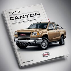 2012 GMC Canyon Service Repair Workshop Manual PDF