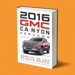 2016 GMC Canyon Service Repair Workshop Manual PDF