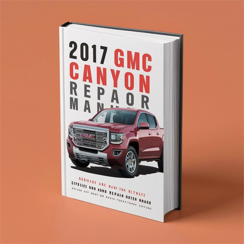 2017 GMC Canyon Service Repair Workshop Manual PDF