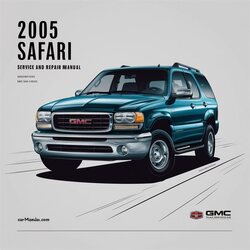 2005 GMC Safari Service Repair Workshop Manual PDF
