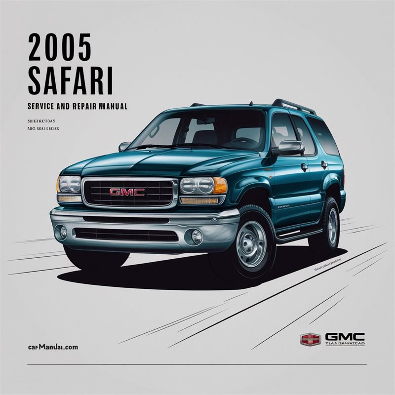 2005 GMC Safari Service Repair Workshop Manual PDF