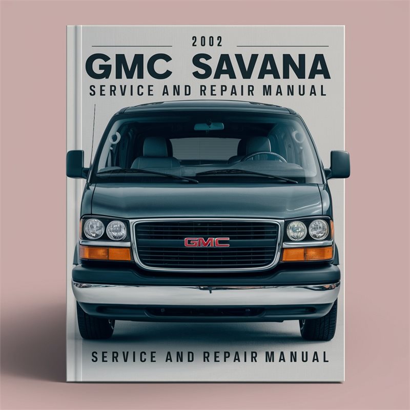 2002 GMC Savana Service Repair Workshop Manual PDF