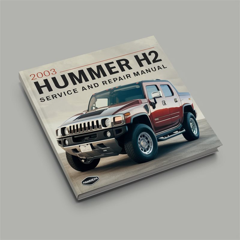 2003 Hummer H2 Service Repair Workshop Manual PDF