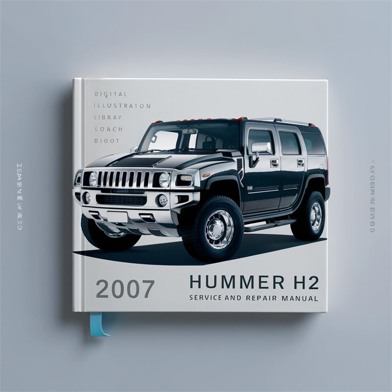 2007 Hummer H2 Service Repair Workshop Manual PDF