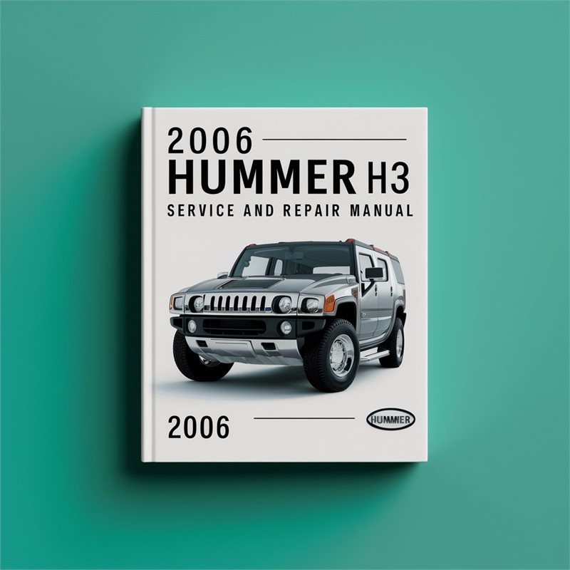 2006 Hummer H3 Service Repair Workshop Manual PDF