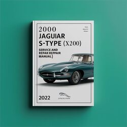 2000 Jaguar S Type S-TYPE (X200) Service Repair Workshop Manual PDF