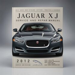 2012 Jaguar XJ (X351) Service Repair Workshop Manual PDF