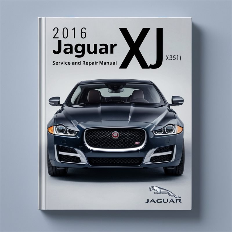 2016 Jaguar XJ (X351) Service Repair Workshop Manual PDF