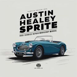 1959 Austin Healey Sprite Service Repair Workshop Manual PDF
