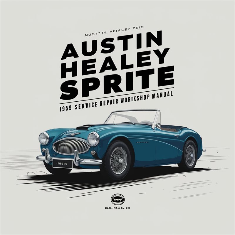 1959 Austin Healey Sprite Service Repair Workshop Manual PDF