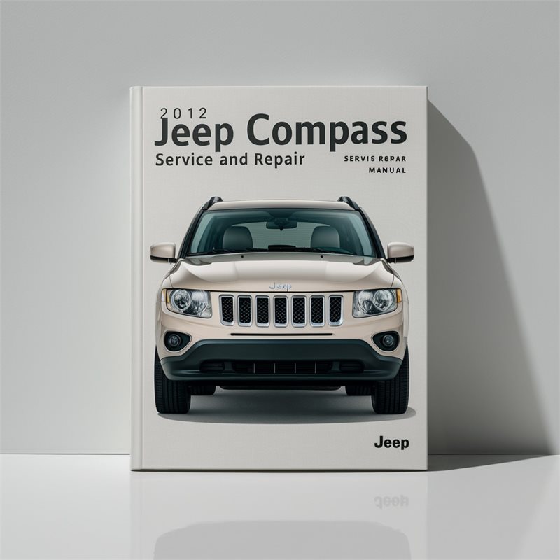 2012 Jeep Compass Service Repair Workshop Manual PDF