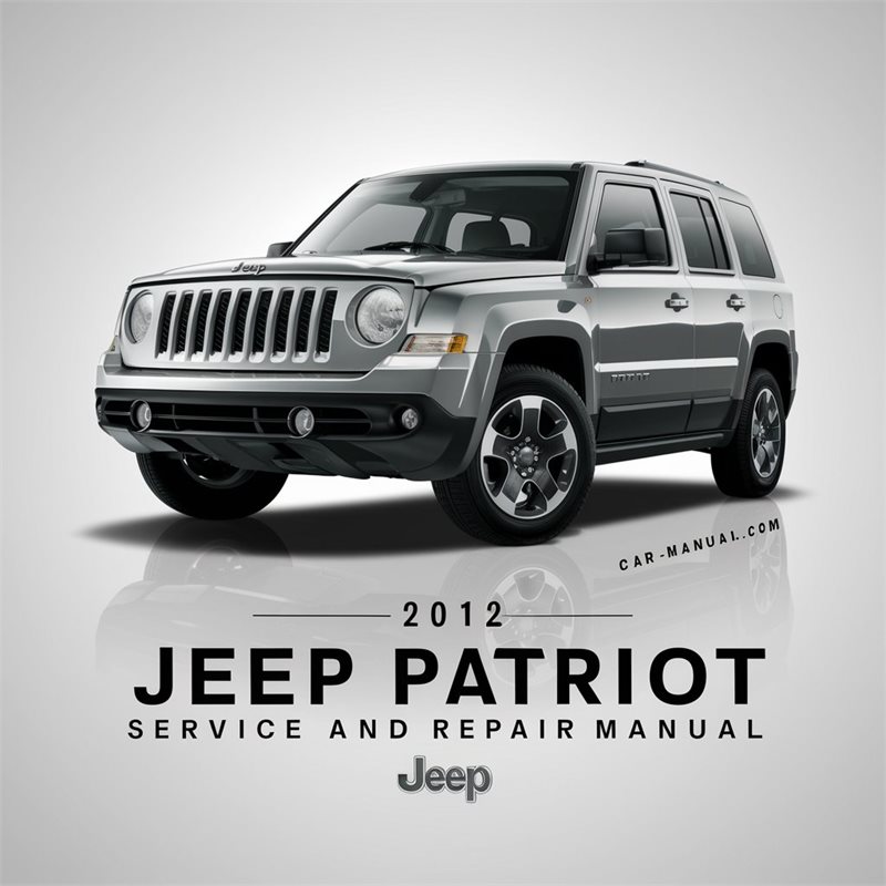 2012 Jeep Patriot Service Repair Workshop Manual PDF