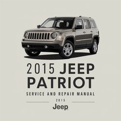 2015 Jeep Patriot Service Repair Workshop Manual PDF